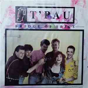T'Pau - Bridge Of Spies