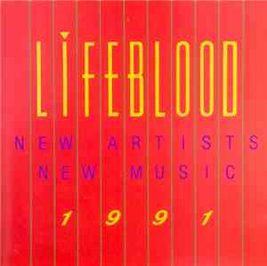 Various - Lifeblood - New Artists New Music 1991