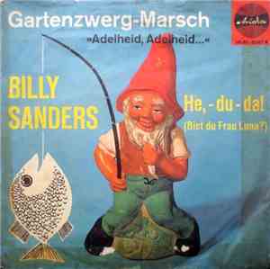 Billy Sanders - Gartenzwerg-Marsch / He,-Du-Da!