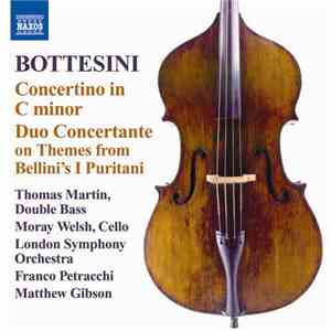 Bottesini, Thomas Martin , Moray Welsh, London Symphony Orchestra, Franco P ...