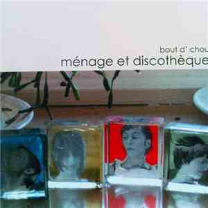 Bout D'Chou - Ménage Et Discothèque