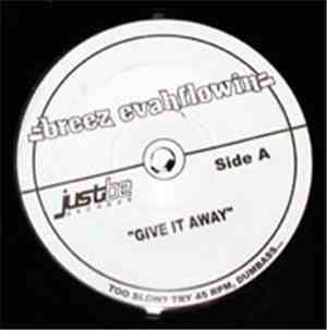 Breez Evahflowin' - Give It Away / Whats Happenin Now?
