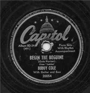Buddy Cole - Begin The Beguine / Body And Soul
