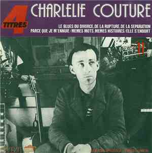 Charlélie Couture - Le Blues Du Divorce, De La Rupture, De La Séparation