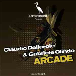 Claudio Dellarole & Gabriele Olindo - Arcade