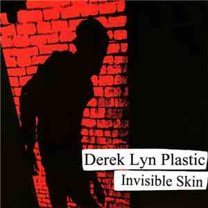 Derek Lyn Plastic - Invisible Skin