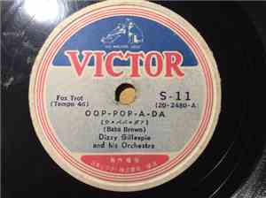 Dizzy Gillespie And His Orchestra - Oop-Pop-A-Da / Ow!