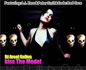 DJ Areal Kollen - Kiss The Model