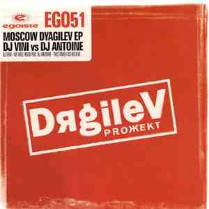 DJ Vini  vs DJ Antoine - Moscow Dyagilev EP