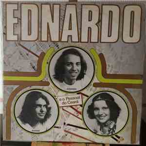 Ednardo E O Pessoal Do Ceará ,Com Tetty ,E Rodger - Ednardo e O Pessoal Do  ...