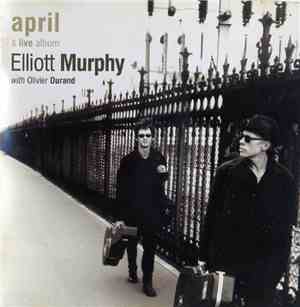 Elliott Murphy With Olivier Durand - April A Live Album