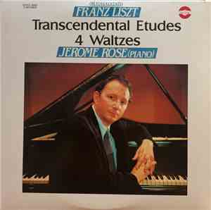 Franz Liszt, Jerome Rose - Transcendental Etudes, 4 Waltzes