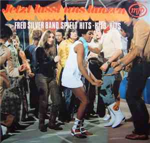 Fred Silver Band - Jetzt Lasst Uns Tanzen