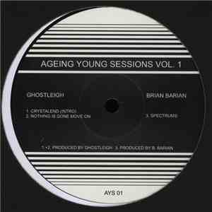 Ghostleigh / Brian Barian - Ageing Young Sessions Vol.1