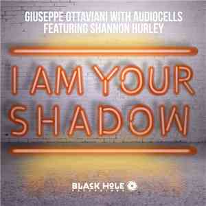 Giuseppe Ottaviani With Audiocells Featuring Shannon Hurley - I Am Your Sha ...