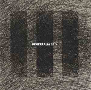 Grix - Penetralia