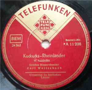 Großes Blasorchester Carl Woitschach - Kuckucks-Rheinländer / In Festlicher ...