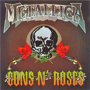 Guns N' Roses / Metallica - Guns N' Roses / Metallica