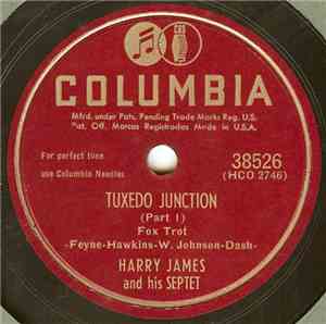 Harry James And His Septet - Tuxedo Junction (Part 1) / Tuxedo Junction (Pa ...