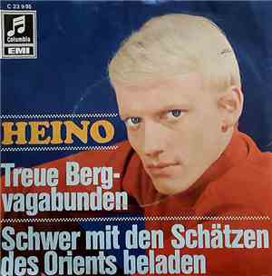 Heino - Treue Bergvagabunden / Schwer Mit Den Schätzen Des Orients Beladen