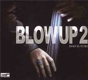 Isao Suzuki - Blow Up 2