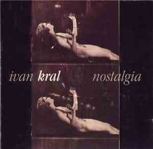 Ivan Kral - Nostalgia