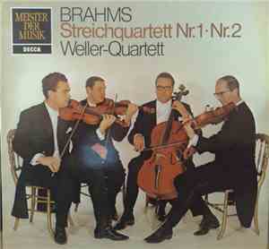 Johannes Brahms / Weller-Quartett - Streichquartett Nr.1 - Nr.2