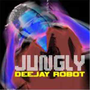 Jungly - Deejay Robot
