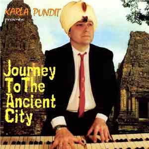 Karla Pundit - Journey To The Ancient City