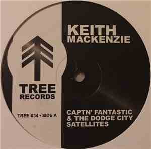 Keith Mackenzie / Keith Mackenzie Allstars - Captn' Fantastic & The Dodge C ...