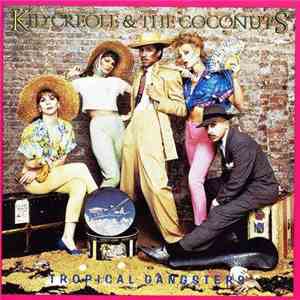 Kid Creole & The Coconuts - Tropical Gangsters