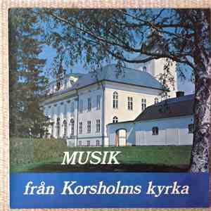 Korsholms församlings körer med instrumentalister och solister - Musik från ...