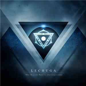 Lechuga  - The Search Part 1: Introspection