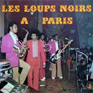Les Loups Noirs  - A Paris