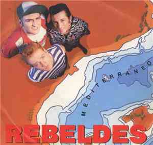 Los Rebeldes - Mediterráneo