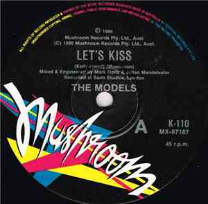 Models  - Let's Kiss