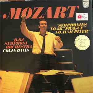 Mozart, Sir Colin Davis, BBC Symphony Orchestra - Symphonies No. 38 