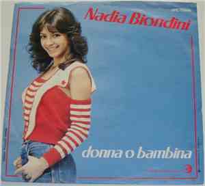 Nadia Biondini - Donna O Bambina