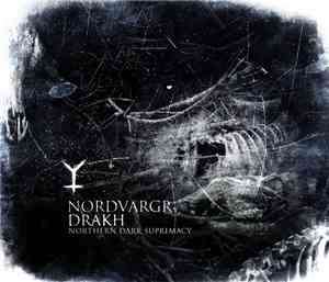 Nordvargr / Drakh - Northern Dark Supremacy