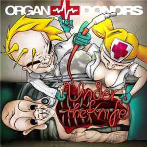 Organ Donors - Under The Knife