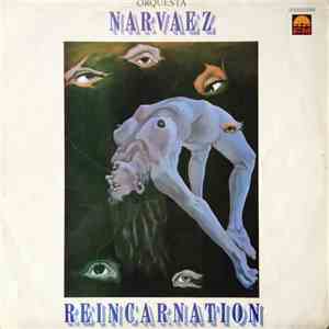 Orquesta Narvaez - Reincarnation