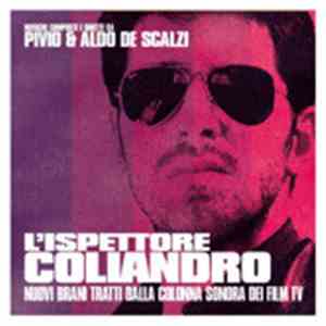 Pivio & Aldo De Scalzi - L'Ispettore Coliandro (Nuovi Brani Tratti Dalla Co ...