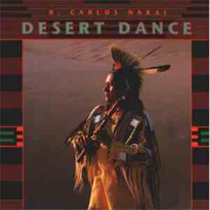 R. Carlos Nakai - Desert Dance
