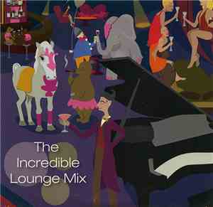 R.D.M., D&E Fungone - The Incredible Lounge Mix