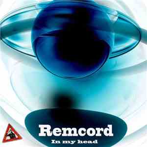 Remcord - In My Head