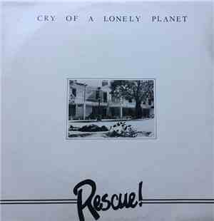 Rescue! - Cry Of A Lonely Planet