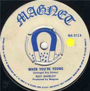 Roy Shirley - When You're Young / Traitor
