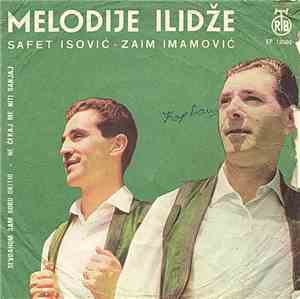 Safet Isović, Zaim Imamović - Melodije Ilidže