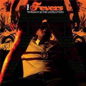 Ta'Raach & The Lovelution - The Fevers