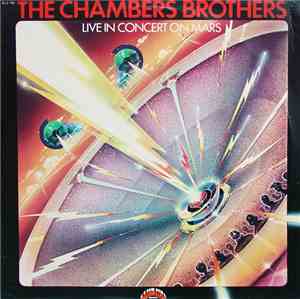 The Chambers Brothers - Live In Concert On Mars